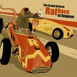 The Grand Astoria : Rat Race in Belgium